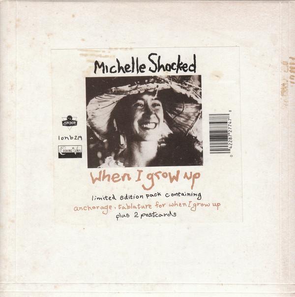 Michelle Shocked - When I Grow Up