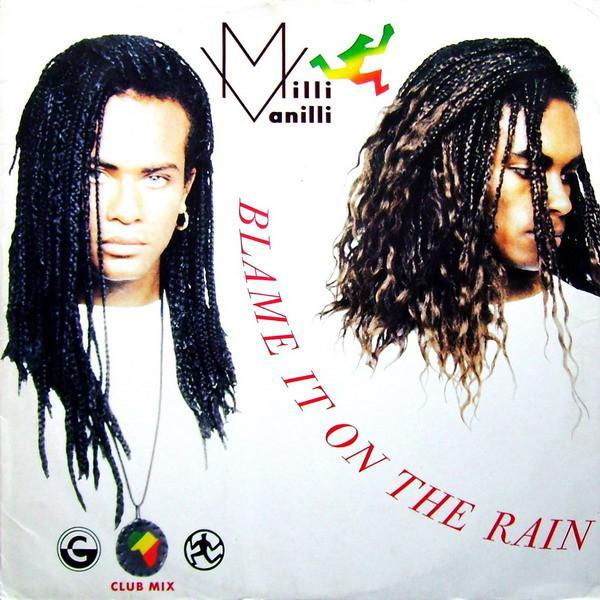 Milli Vanilli - Blame It On The Rain