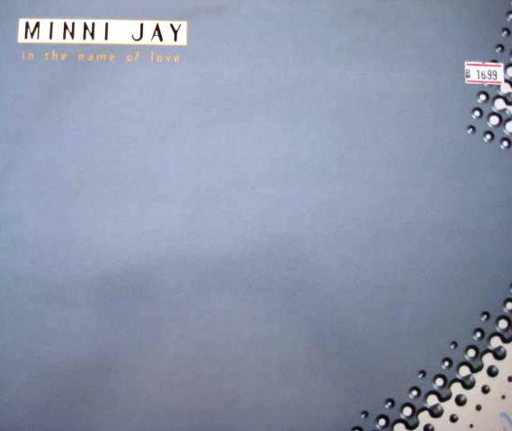 Minni Jay - In The Name Of Love