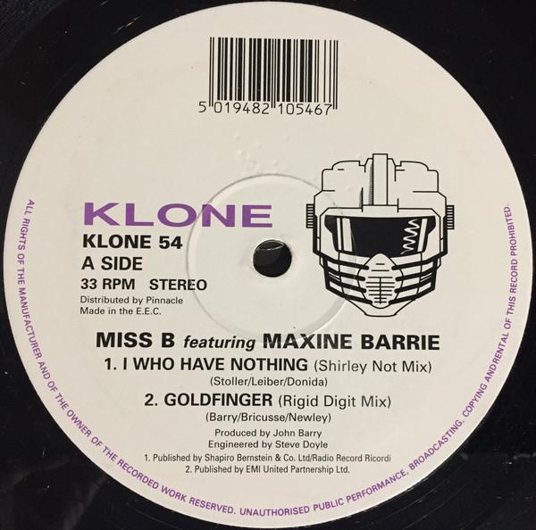 Miss B, Maxine Barrie - I Who Have Nothing