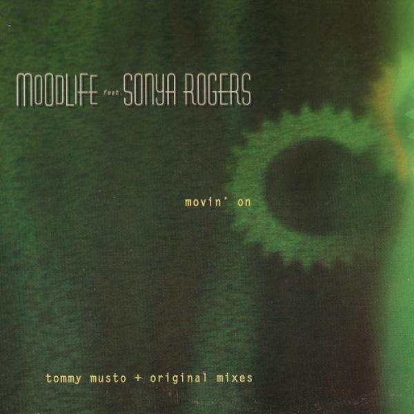 Moodlife, Sonya Rogers - Movin' On