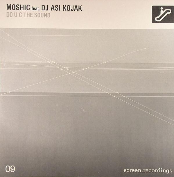 Moshic, DJ Asi Kojak - Do U C The Sound
