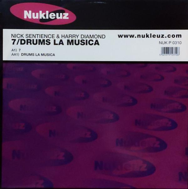 Nick Sentience, Harry Diamond - 7 / Drums La Musica