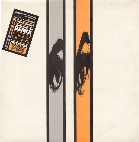 Nitzer Ebb - Fun To Be Had (George Clinton Remix)