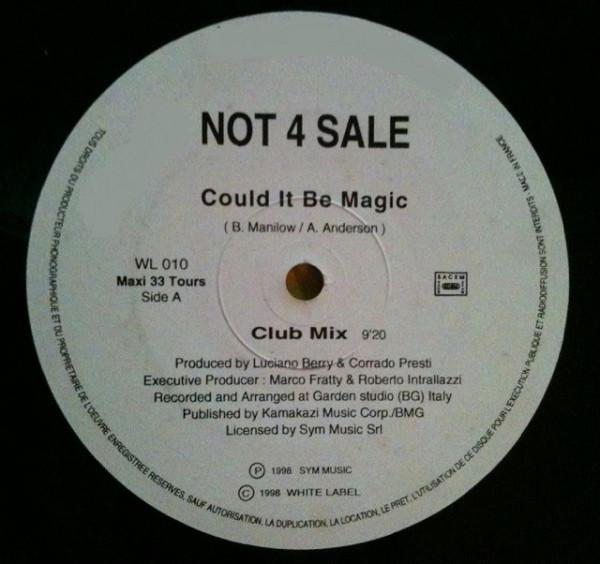 Not 4 Sale  - Could It Be Magic