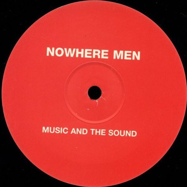 Nowhere Men - Music And The Sound