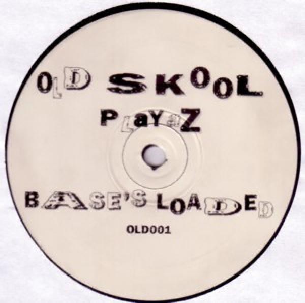 Old Skool Playaz - Base's Loaded