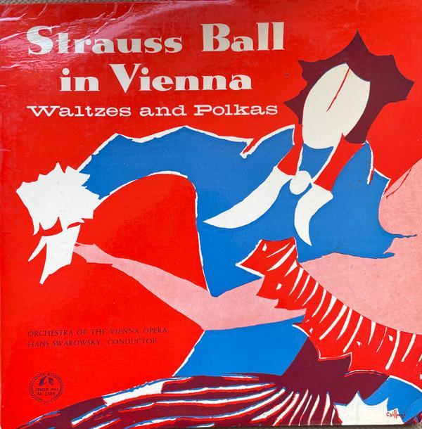 Orchester Der Wiener Staatsoper, Hans Swarowsky - Strauss Ball In Vienna