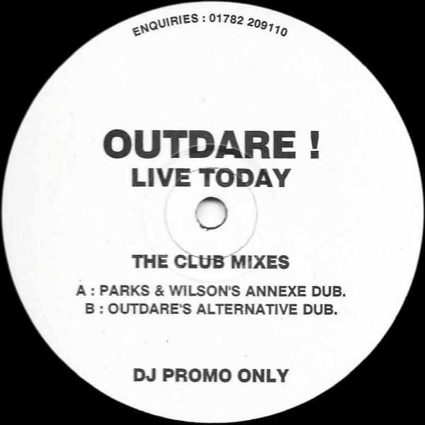 Outdare - Live Today (The Club Mixes)