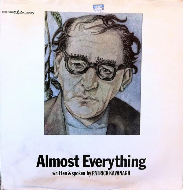 Patrick Kavanagh (3) - Almost Everything