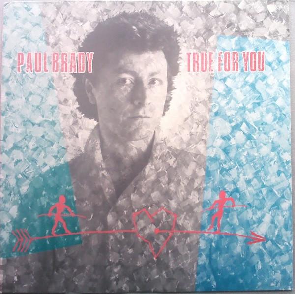 Paul Brady - True For You
