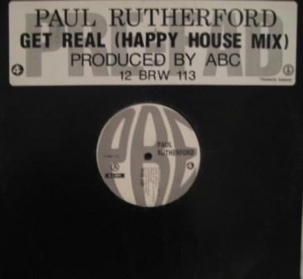 Paul Rutherford - Get Real (Happy House Mix)
