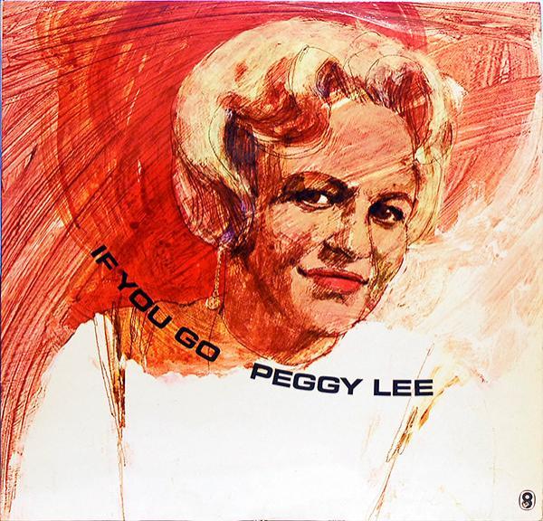 Peggy Lee - If You Go