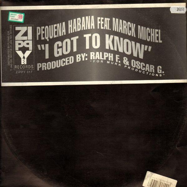 Pequena Habana, Marck Michel - I Got To Know