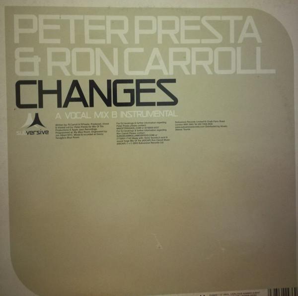 Peter Presta, Ron Carroll - Changes