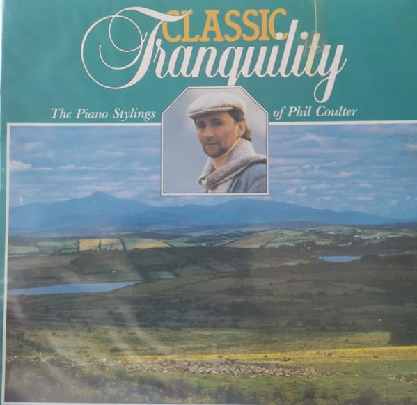 Phil Coulter - Classic Tranquility