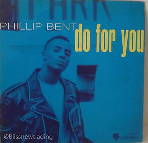Phillip Bent - Do For You