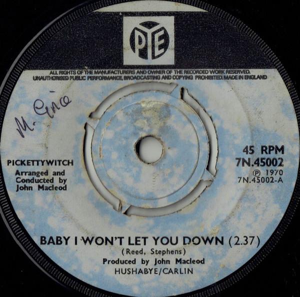 Pickettywitch - Baby I Won't Let You Down