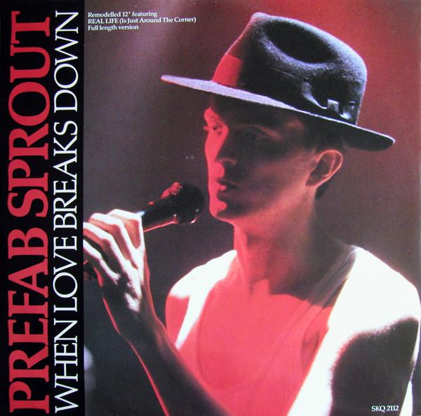 Prefab Sprout - When Love Breaks Down