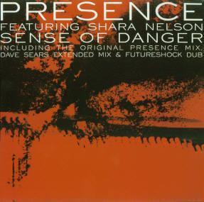 Presence, Shara Nelson - Sense Of Danger (Remixes)