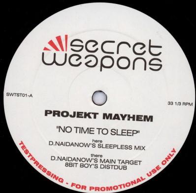 Project Mayhem - No Time To Sleep