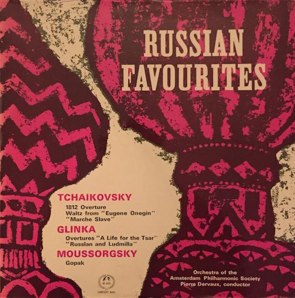 Pyotr Ilyich Tchaikovsky, Mikhail Ivanovich Glinka, Modest Mussorgsky, Amsterdam Philharmonic Society Orchestra, Pierre Dervaux (2) - Russian Favourites