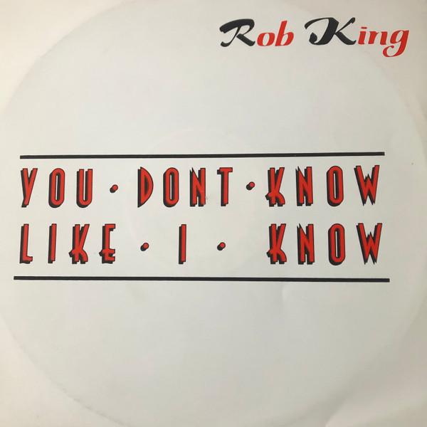 R.J. King - You Don't Know Like I Know