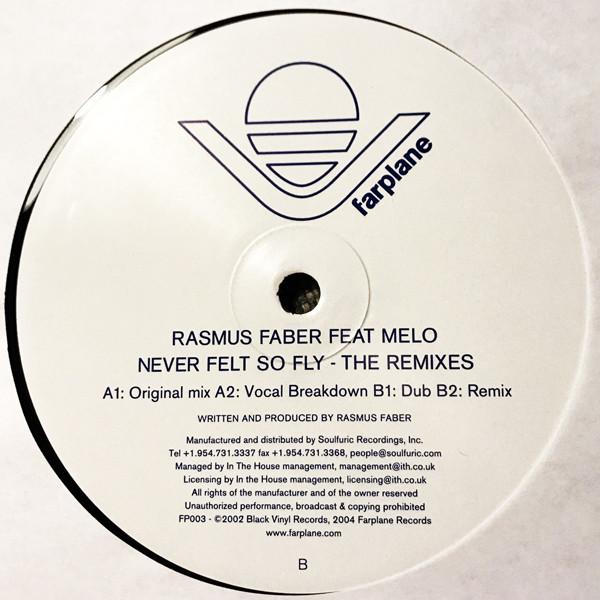 Rasmus Faber - Never Felt So Fly (The Remixes)