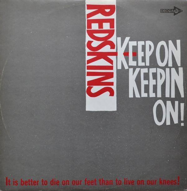 Redskins - Keep On Keepin On!