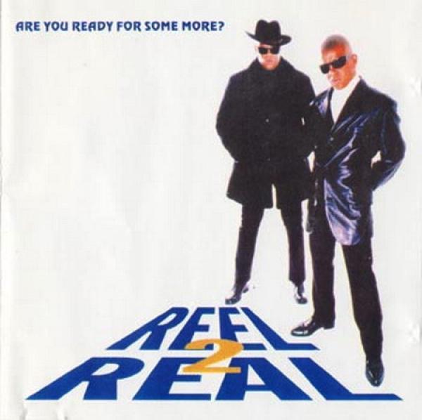 Reel 2 Real - Are You Ready For Some More?