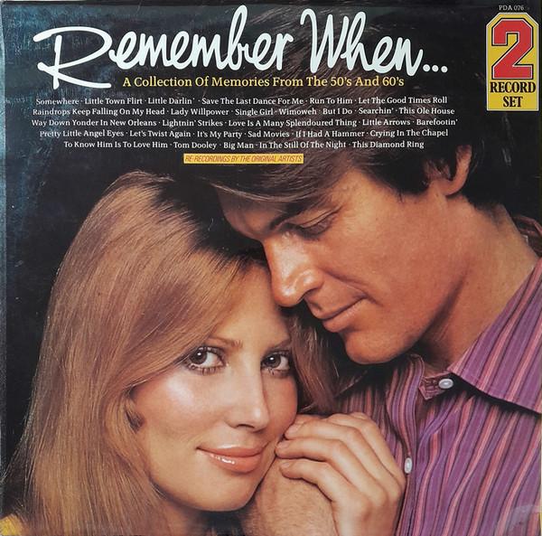  - Remember When... (A Collection Of Memories From The 50's And 60's)