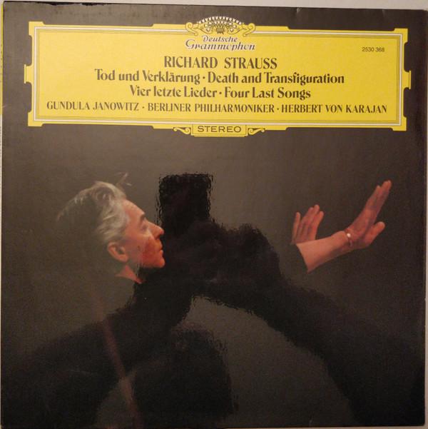 Richard Strauss, Gundula Janowitz, Berliner Philharmoniker, Herbert von Karajan - Tod Und Verklärung / Vier Letzte Lieder