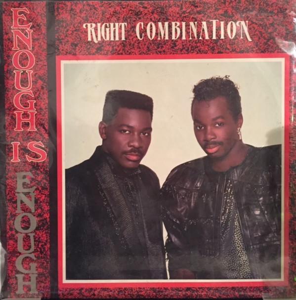 Right Combination - Enough Is Enough