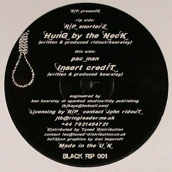 Rip Snorterz, Pac_Man - Hung By The Neck / Insert Credit