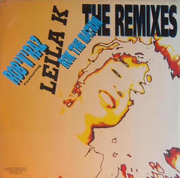 Rob 'N' Raz, Leila K - Rok The Nation (The Remixes)