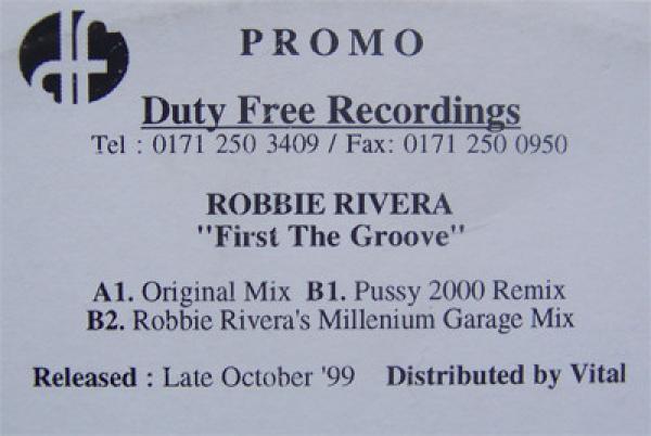 Robbie Rivera - First The Groove