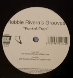 Robbie Rivera - Funk-A-Tron