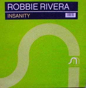 Robbie Rivera - Insanity