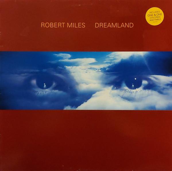 Robert Miles - Dreamland
