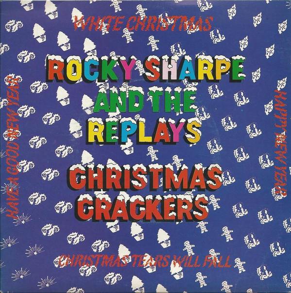 Rocky Sharpe & The Replays - Christmas Crackers