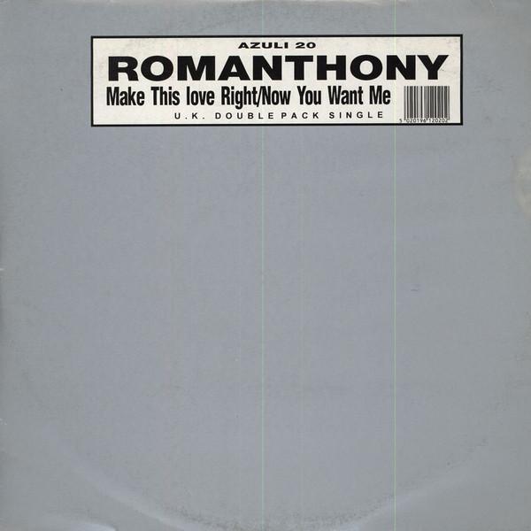 Romanthony - Make This Love Right / Now You Want Me
