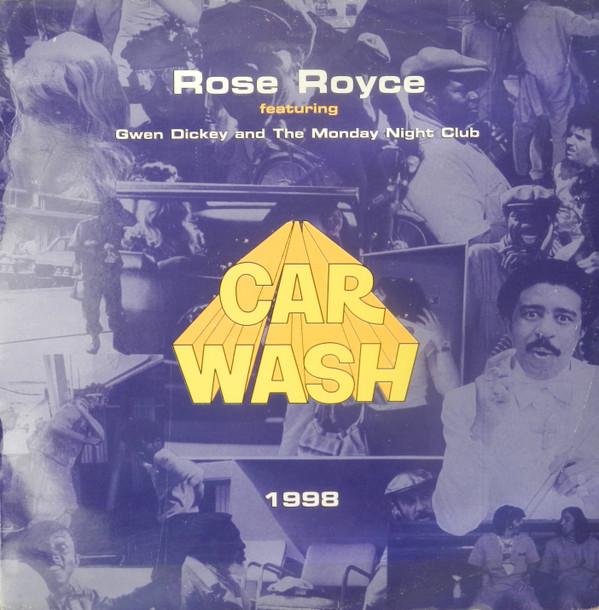 Rose Royce, Gwen Dickey, The Monday Night Club - Car Wash 1998