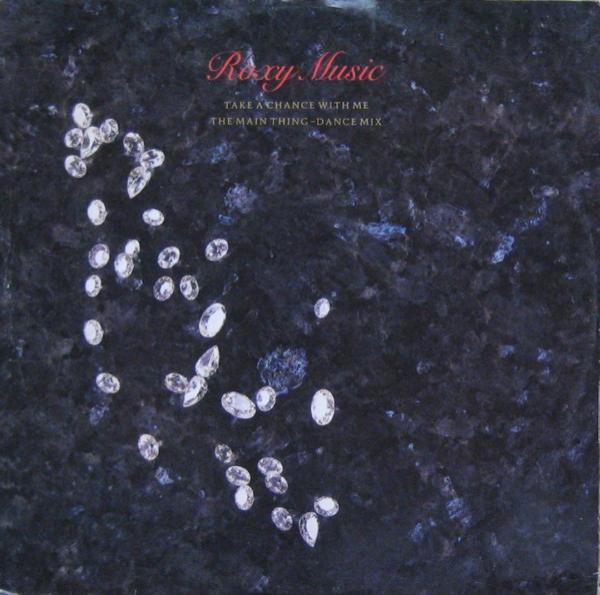 Roxy Music - Take A Chance With Me / The Main Thing - Dance Mix