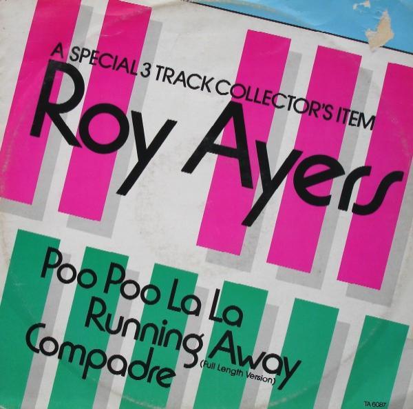 Roy Ayers - Poo Poo La La / Running Away / Compadre
