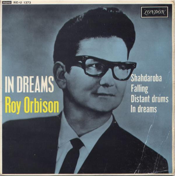 Roy Orbison - In Dreams