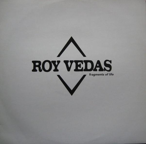 Roy Vedas - Fragments Of Life