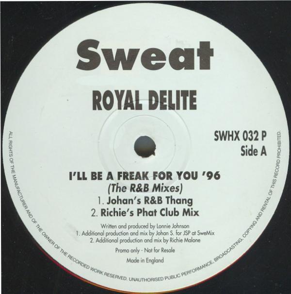 Royalle Delite - I'll Be A Freak For You '96 (The R & B Mixes)