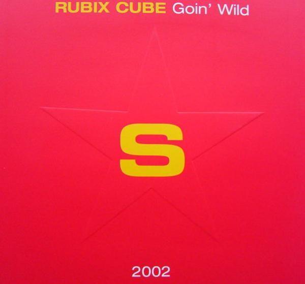 Rubix Cube - Goin' Wild