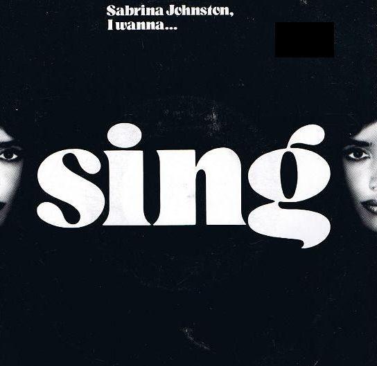 Sabrina Johnston - I Wanna Sing