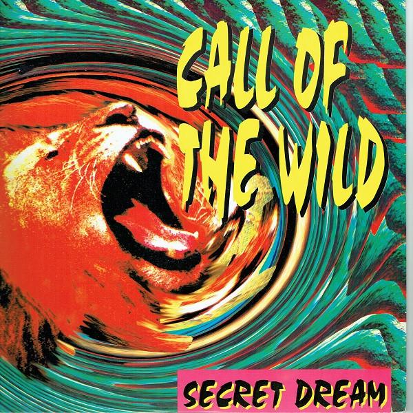 Secret Dream - Call Of The Wild